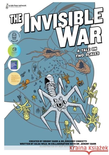 The Invisible War: A Tale on Two Scales Ailsa Wild 9780992587253 Scale Free Network - książka
