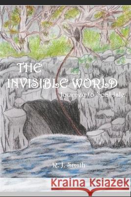 The Invisible World: Journey to Soal Island Andrea Susan Glass Gerildean Jones R. J. Smith 9781976886898 Independently Published - książka
