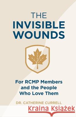 The Invisible Wounds Catherine Currell Jean Paul Santana 9781069640109 Police Doc Press - książka