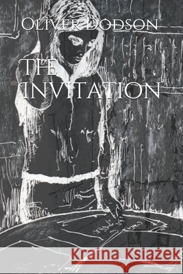 The Invitation Oliver Dodson 9781674040769 Independently Published - książka
