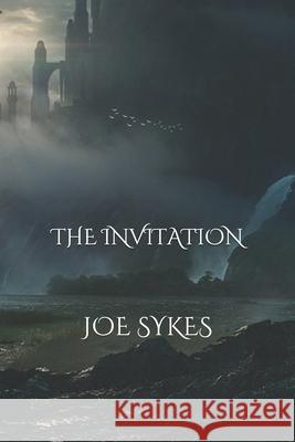 The Invitation Joe Sykes 9781691147021 Independently Published - książka