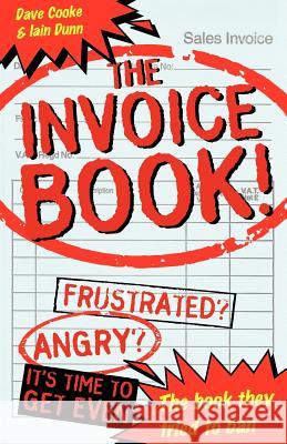 The Invoice Book Dave Cooke Iain Dunn 9781905665471 Dave Cooke - książka