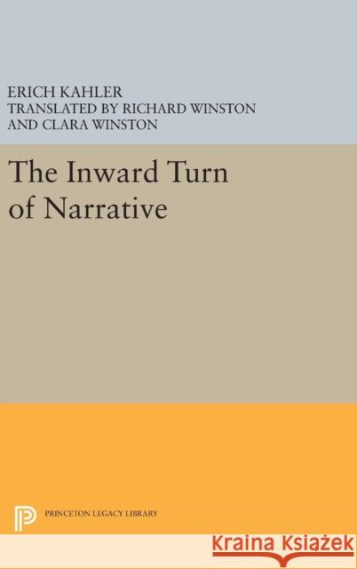 The Inward Turn of Narrative Kahler, Erich; Winston, Richard; Winston, Clara 9780691654577 John Wiley & Sons - książka