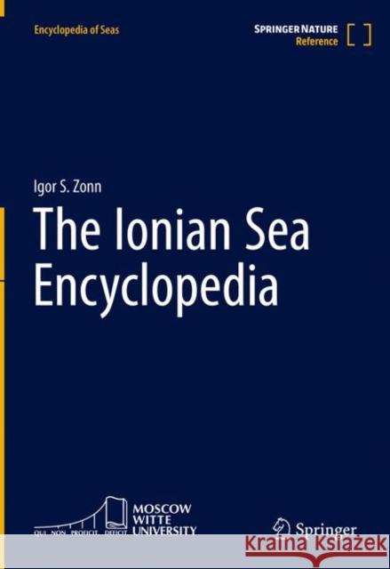 The Ionian Sea Encyclopedia Igor S. Zonn 9783031082054 Springer - książka