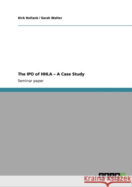The IPO of HHLA - A Case Study Dirk Hollank Sarah Walter 9783640245116 Grin Verlag - książka