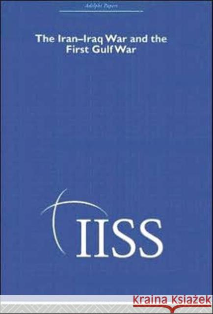 The Iran-Iraq War and the First Gulf War Ralph King 9780415398671 Routledge - książka