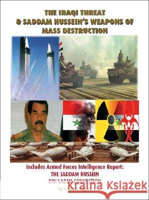 The Iraqi Threat and Saddam Hussein's Weapons of Mass Destruction Stephen Hughes 9781553691631 Trafford Publishing - książka