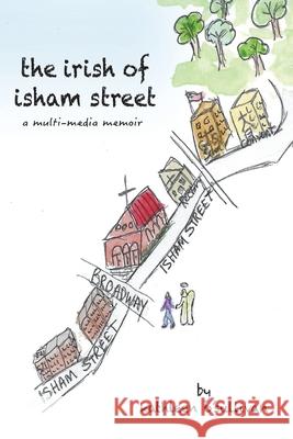 The Irish of Isham Street: a multi-media memoir Kathleen O'Sullivan 9781709500114 Independently Published - książka