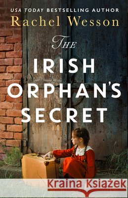 The Irish Orphan's Secret Rachel Wesson 9781837002955 Storm Publishing - książka