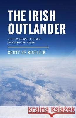 The Irish Outlander Scott D 9781983532344 Createspace Independent Publishing Platform - książka