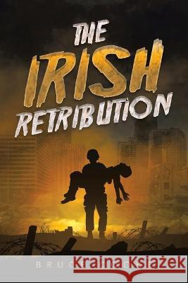 The Irish Retribution Bruce Cooke 9781982290122 1st Book Library - książka