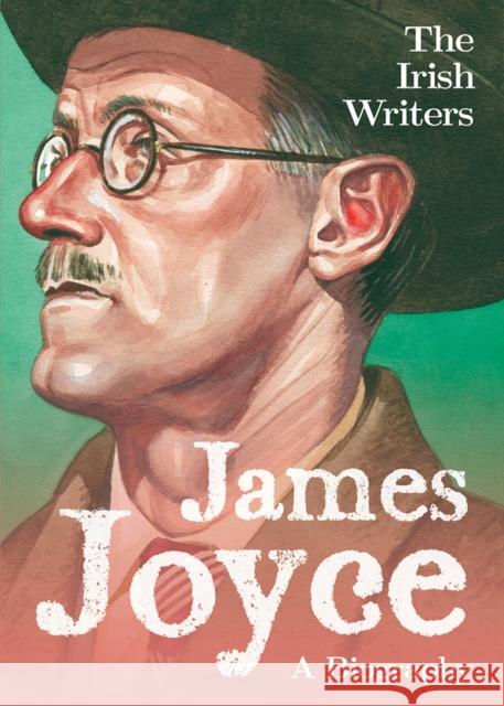 The Irish Writers: James Joyce: A Biography  9781781177723 Mercier Press - książka