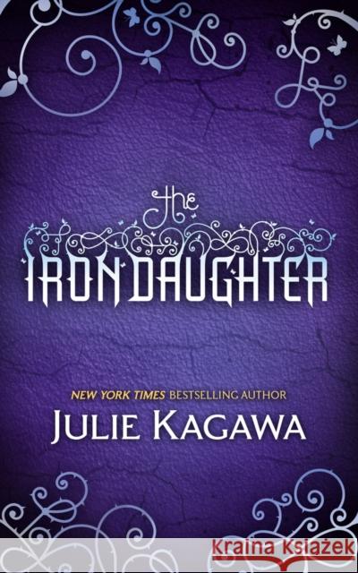 The Iron Daughter Julie Kagawa 9780778304463 Mira Books - książka