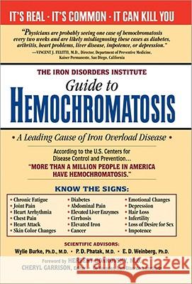 The Iron Disorders Institute Guide to Hemochromatosis Cheryl Garrison 9781402229435 Cumberland House Publishing - książka