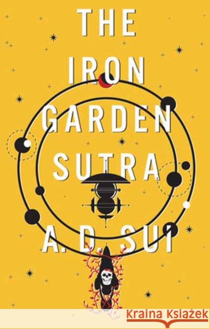 The Iron Garden Sutra A.D. Sui 9781645662143 Erewhon Books - książka