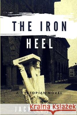 The Iron Heel Jack London 9781365201639 Lulu.com - książka