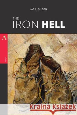 The Iron Heel Jack London 9781546949466 Createspace Independent Publishing Platform - książka