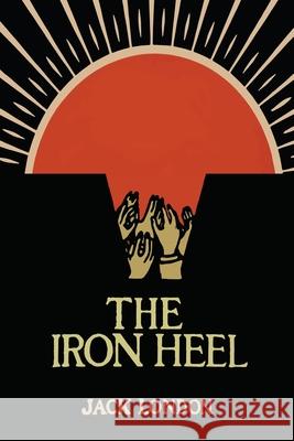 The Iron Heel Jack London 9781684224913 Martino Fine Books - książka