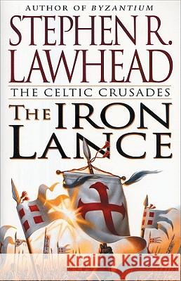 The Iron Lance Stephen R. Lawhead 9780310217824 Zondervan Publishing Company - książka