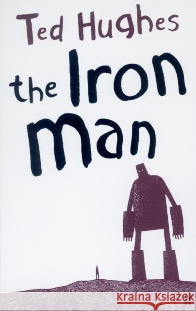 The Iron Man Ted Hughes 9780571226122 Faber & Faber - książka