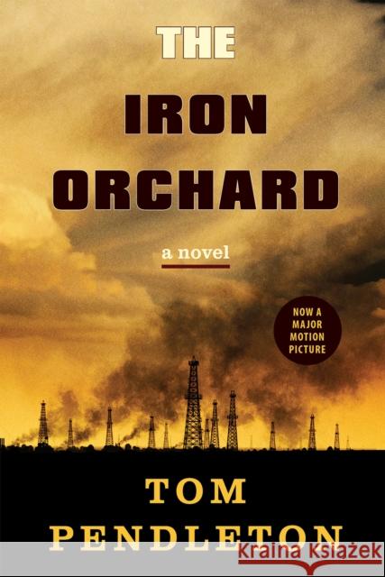 The Iron Orchard Tom Pendleton 9780875657400 Texas Christian University Press - książka