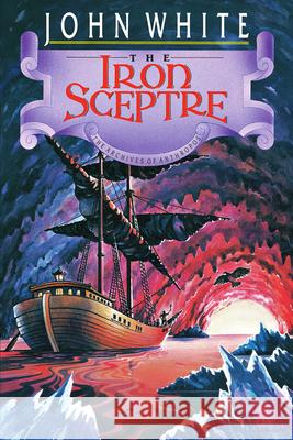 The Iron Sceptre White, John 9780877845898 InterVarsity Press - książka