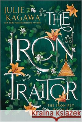 The Iron Traitor Special Edition Julie Kagawa 9781335426833 Inkyard Press - książka