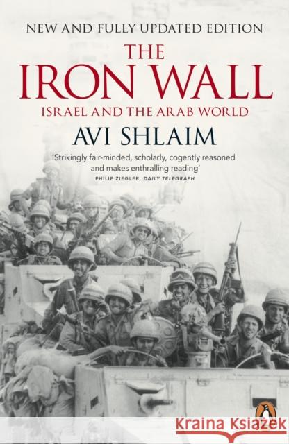 The Iron Wall: Israel and the Arab World Avi Shlaim 9780141033228 Penguin Books Ltd - książka