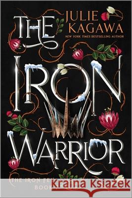 The Iron Warrior Special Edition Julie Kagawa 9781335426840 Inkyard Press - książka