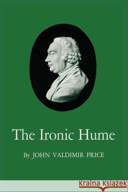 The Ironic Hume John Valdimir Price   9780292741522 University of Texas Press - książka