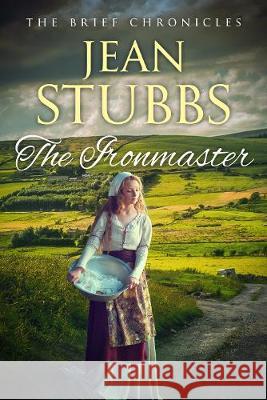 The Ironmaster Jean Stubbs 9781913335939 Sapere Books - książka