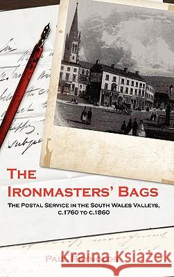 The Ironmasters' Bags Paul Reynolds (Edge Hill University College UK) 9781445742151 Lulu.com - książka