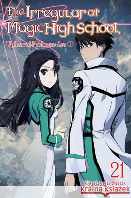 The Irregular at Magic High School, Vol. 21 (light novel) Tsutomu Satou 9781975345181 Little, Brown & Company - książka