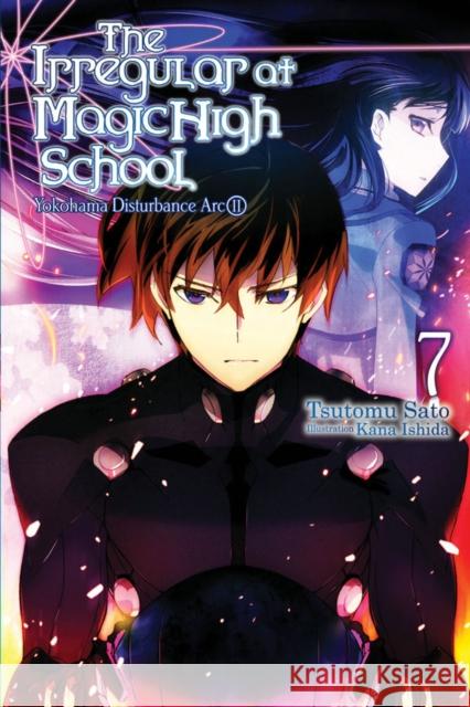 The Irregular at Magic High School, Vol. 7 (light novel) Tsutomu Satou 9781975300074 Little, Brown & Company - książka