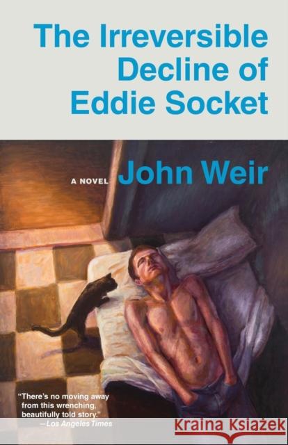 The Irreversible Decline of Eddie Socket John Weir 9780823299430 New York Relit - książka