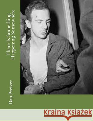 The Is Something Happening Somewhere Dan Pretzer 9781512373035 Createspace - książka