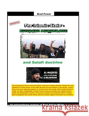 The Islamic State's European Mudjahedins: and Salafi Doctrine Power, Brad 9781532703003 Createspace Independent Publishing Platform - książka