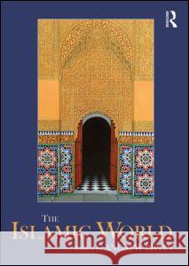 The Islamic World   9780415601917 ROUTLEDGE - książka