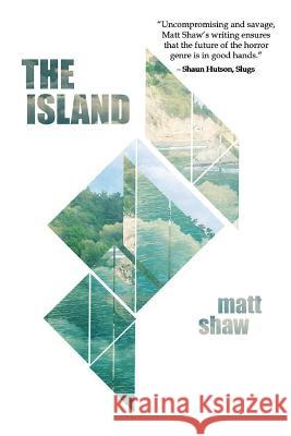 The Island Matt Shaw 9780244154608 Lulu.com - książka