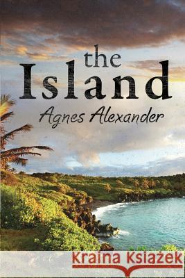 The Island Agnes Alexander 9781611608700 Whiskey Creek Press - książka