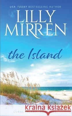 The Island Lilly Mirren   9781922650153 Black Lab Press - książka