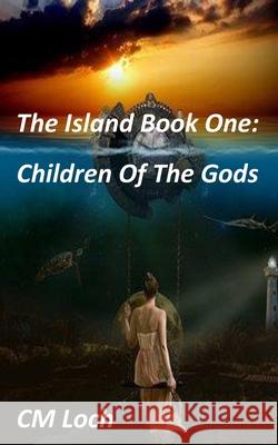 The Island Book One: Children Of The Gods Cyr, Amy 9780578726366 CML Productions LLC - książka