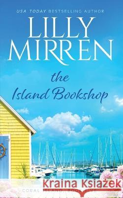 The Island Bookshop Lilly Mirren   9781922650238 Black Lab Press - książka