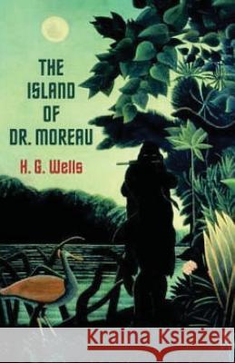 The Island of Doctor Moreau H. G. Wells 9781511731553 Createspace - książka