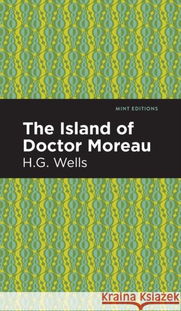 The Island of Doctor Moreau H. G. Wells 9781513206905 Mint Editions - książka