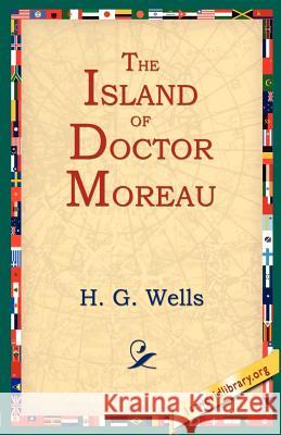 The Island of Doctor Moreau H. G. Wells 9781595400284 1st World Library - książka