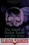 The Island of Dr. Death and Other Stories and Other Stories Gene Wolfe 9780312863548 Orb Books