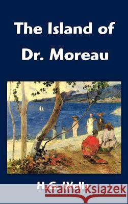 The Island of Dr. Moreau H. G. Wells 9781599867151 Filiquarian Publishing, LLC. - książka