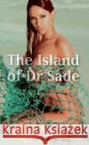 The Island of Dr Sade Wendy Swanscombe 9780352341129 Nexus (UK)