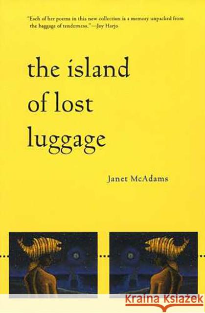 The Island of Lost Luggage Janet McAdams 9780816520565 University of Arizona Press - książka